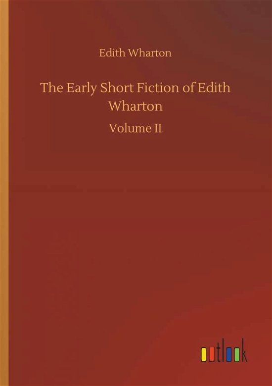 Cover for Wharton · The Early Short Fiction of Edit (Buch) (2018)