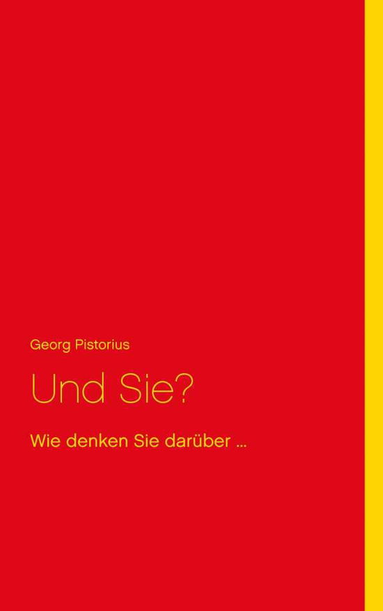 Cover for Georg Pistorius · Und Sie? (Paperback Book) [German edition] (2014)