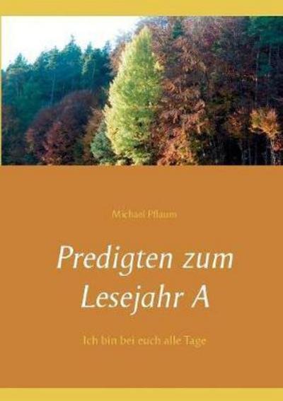 Cover for Pflaum · Predigten zum Lesejahr A (Book) (2017)