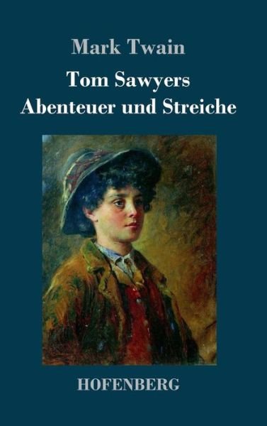 Cover for Twain · Tom Sawyers Abenteuer und Streich (Bog) (2017)