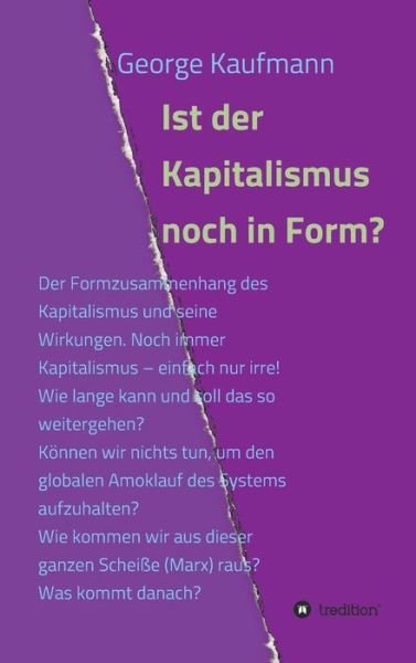 Ist der Kapitalismus noch in F - Kaufmann - Książki -  - 9783743948341 - 4 sierpnia 2017