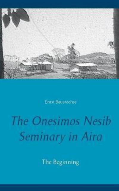 Cover for Bauerochse · The Onesimos Nesib Seminary (Book) (2017)