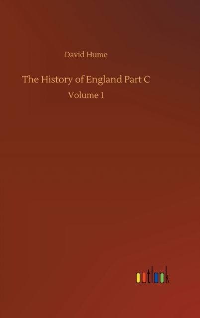 Cover for David Hume · The History of England Part C: Volume 1 (Hardcover bog) (2020)