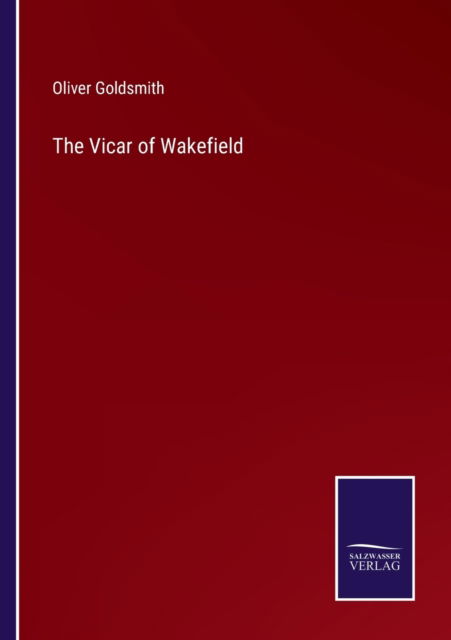 Cover for Oliver Goldsmith · The Vicar of Wakefield (Paperback Book) (2022)