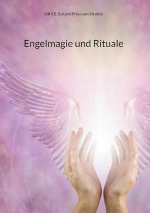 Cover for SIR F.E. Eckard Prinz von Strohm · Engelmagie und Rituale (Book) (2022)