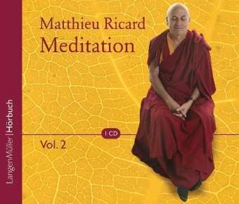 Meditation Volume 2 - Matthieu Ricard - Musiikki - Langen - Mueller Verlag - 9783784442341 - keskiviikko 30. kesäkuuta 2010