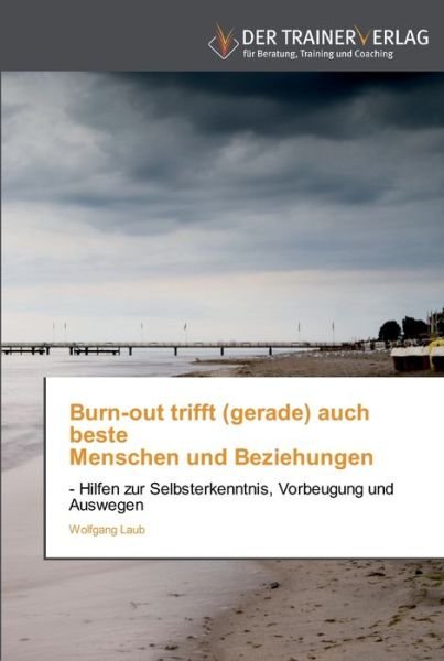 Cover for Laub · Burn-out trifft (gerade) auch best (Book) (2012)