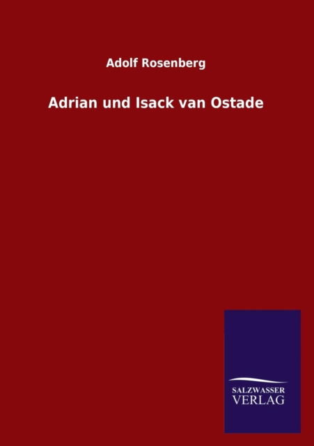 Cover for Adolf Rosenberg · Adrian Und Isack Van Ostade (Paperback Book) [German edition] (2013)