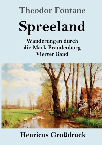 Cover for Theodor Fontane · Spreeland (Grossdruck) (Pocketbok) (2019)