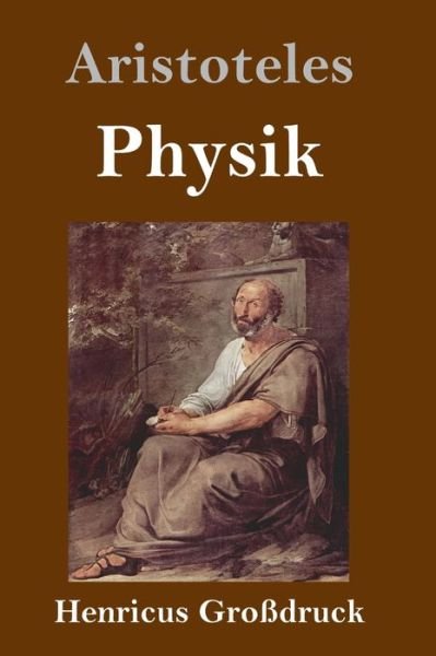 Cover for Aristoteles · Physik (Grossdruck) (Hardcover Book) (2020)