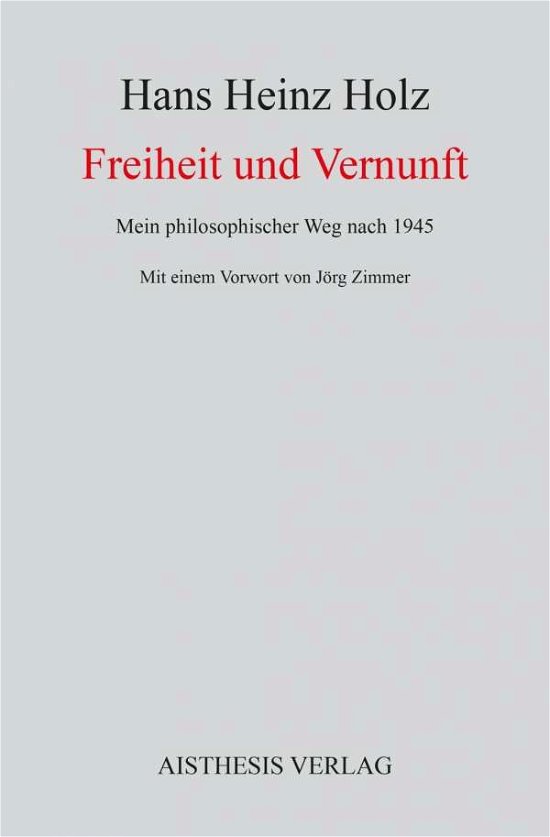 Cover for Holz · Freiheit und Vernunft (Book)