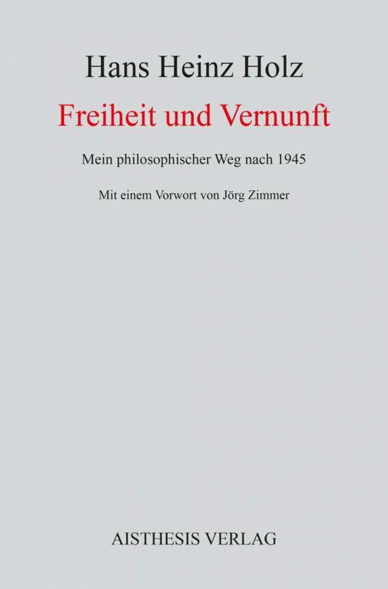 Cover for Holz · Freiheit und Vernunft (Book)