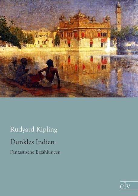 Cover for Kipling · Dunkles Indien (Book)