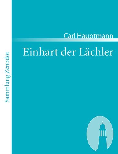 Cover for Carl Hauptmann · Einhart Der L Chler (Sammlung Zenodot) (German Edition) (Paperback Book) [German edition] (2007)