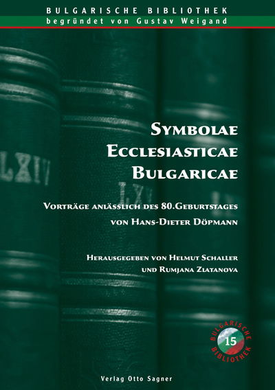 Cover for Schaller Helmut Schaller · Symbolae Ecclesiasticae Bulgaricae. Vortraege anlaesslich des 80. Geburtstages von Hans-Dieter Doepmann (Paperback Book) (2011)