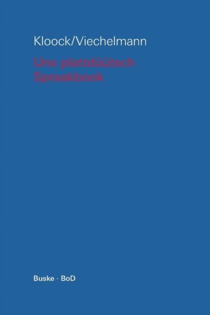 Cover for Marianne Kloock · Uns plattduutsch Spraakbook op hooch- un nedderduutsch (Paperback Book) (2002)
