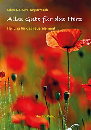 Cover for K. Sievers Sakina · Alles Gute für das Herz (Book) (2023)