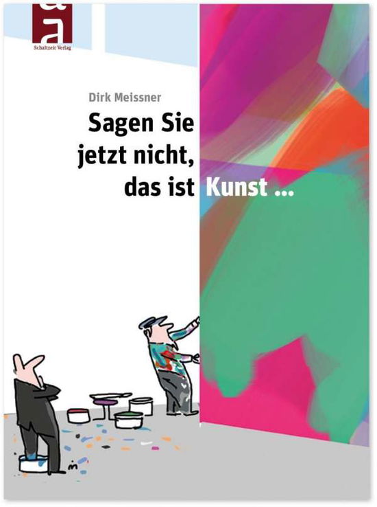 Cover for Meissner · Sagen Sie jetzt nicht, das ist (Book)