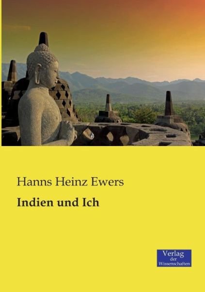 Cover for Hanns Heinz Ewers · Indien und Ich (Paperback Bog) [German edition] (2019)