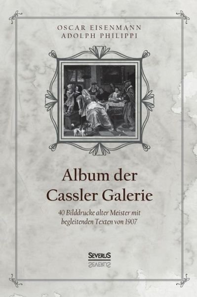 Cover for Eisenmann · Album der Casseler Galerie (Bog) (2021)