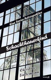 Cover for Lindemann · Schachthauerkind (Bok)