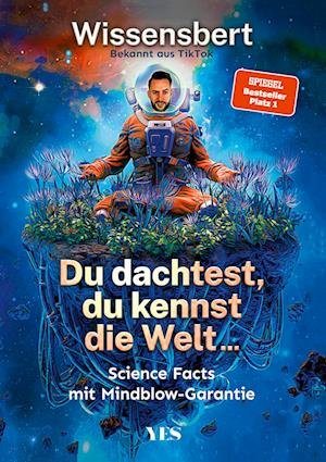 Cover for Wissensbert · Du dachtest, du kennst die Welt... (Buch) (2023)