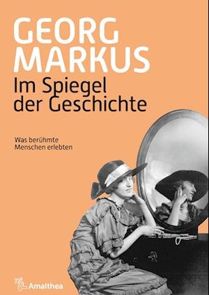 Cover for Georg Markus · Im Spiegel Der Geschichte (Book)