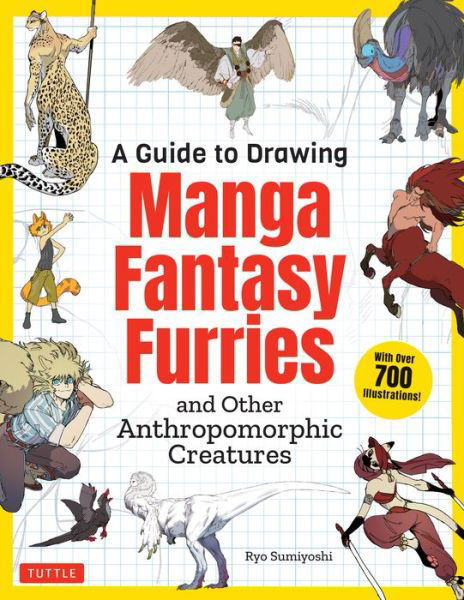 Cover for Ryo Sumiyoshi · A Guide to Drawing Manga Fantasy Furries: and Other Anthropomorphic Creatures (Over 700 illustrations) (Pocketbok) (2023)