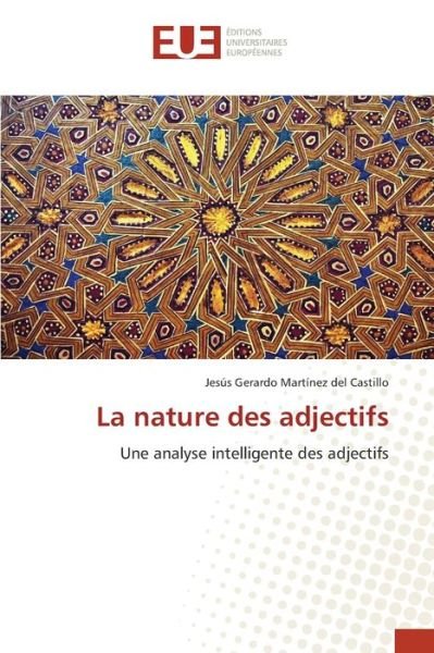 Cover for Jesús Gerardo Martínez del Castillo · La nature des adjectifs (Taschenbuch) (2020)