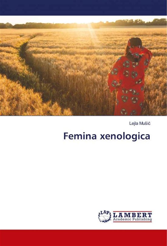 Femina xenologica - Music - Książki -  - 9786139975341 - 10 grudnia 2018