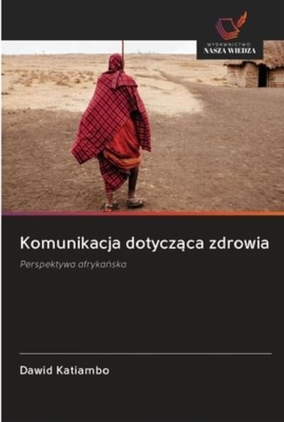 Cover for Dawid Katiambo · Komunikacja dotycz?ca zdrowia (Paperback Book) (2020)