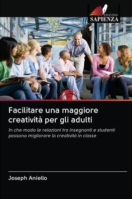 Cover for Aniello · Facilitare una maggiore creativ (Book) (2020)