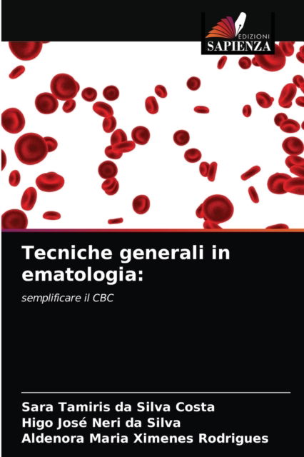 Cover for Sara Tamiris Da Silva Costa · Tecniche generali in ematologia (Paperback Book) (2021)