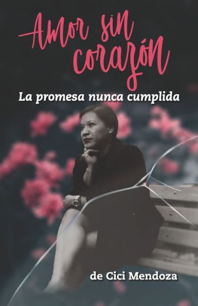 Cover for CICI Mendoza · Amor sin corazon (Paperback Book) (2020)