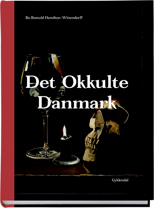 Cover for Bo Bomuld Hamilton-Wittendorff · Det okkulte Danmark (Bound Book) [1e uitgave] (2019)