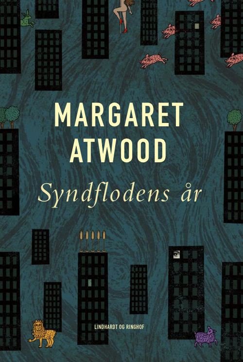 Cover for Margaret Atwood · Syndflodens år (Indbundet Bog) [1. udgave] (2011)