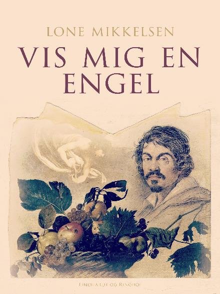 Cover for Lone Mikkelsen · Vis mig en engel (Heftet bok) [3. utgave] (2018)