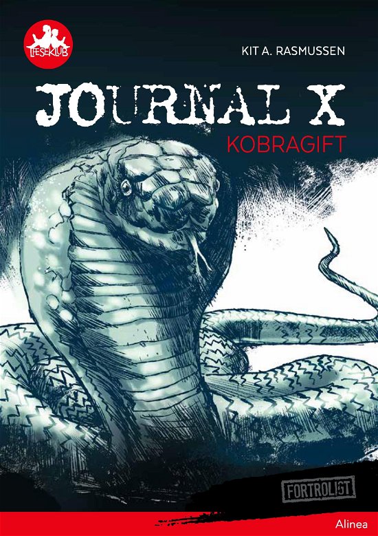 Læseklub: Journal X - Kobragift, Rød Læseklub - Kit A. Rasmussen - Kirjat - Alinea - 9788723536341 - perjantai 28. syyskuuta 2018