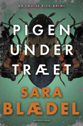 Cover for Sara Blædel · Louise Rick-serien: Pigen under træet (Sewn Spine Book) [3e uitgave] (2019)