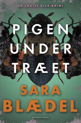 Cover for Sara Blædel · Louise Rick-serien: Pigen under træet (Hæftet bog) [3. udgave] (2019)
