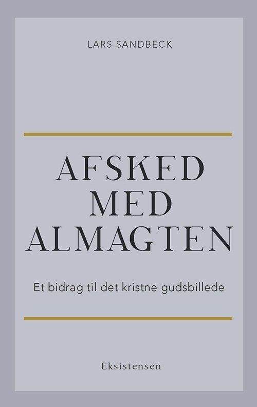 Cover for Lars Sandbeck · Afsked med almagten (Hæftet bog) [2. udgave] (2018)