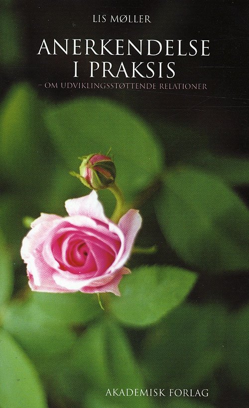 Cover for Lis Møller · Anerkendelse i praksis (Sewn Spine Book) [1. Painos] (2008)