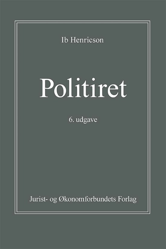 Politiret - Ib Henricson - Boeken - Djøf Forlag - 9788757436341 - 2 augustus 2016