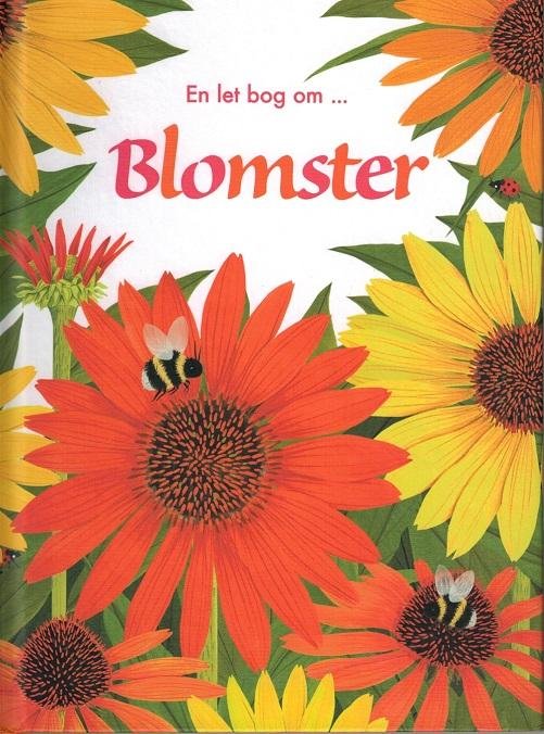 En let bog om ...: En let bog om: Blomster - Emily Bone - Bücher - Flachs - 9788762724341 - 20. August 2016