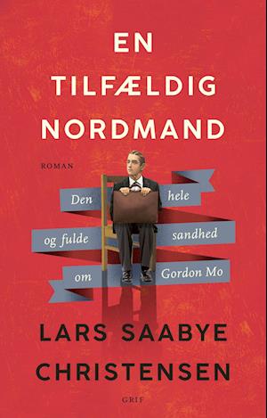 Cover for Lars Saabye Christensen · En tilfældig nordmand (Indbundet Bog) [1. udgave] (2022)