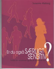 Cover for Susanne Møberg · Er du også særligt sensitiv? (Sewn Spine Book) [1e uitgave] (2009)