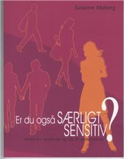 Cover for Susanne Møberg · Er du også særligt sensitiv? (Hæftet bog) [1. udgave] (2009)