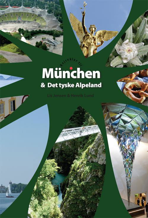 Cover for Lis Jensen og Henrik Lund · Rejseklar til München og det Tyske Alpeland (Taschenbuch) (2016)