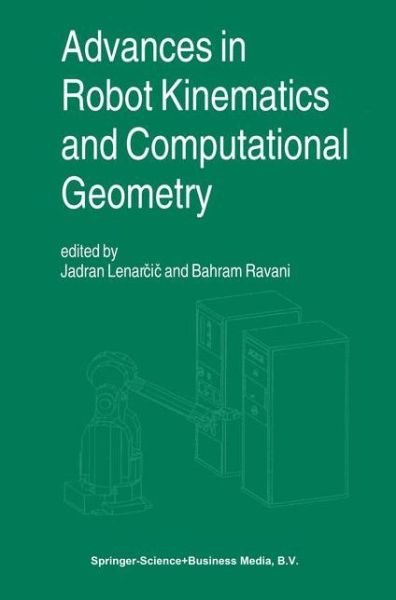 Advances in Robot Kinematics and Computational Geometry - Jadran Lenarcic - Bøger - Springer - 9789048144341 - 15. december 2010