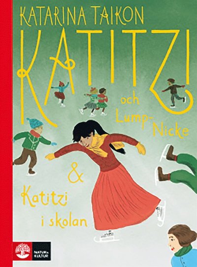 Cover for Katarina Taikon · Katitzi: Katitzi och Lump-Nicke ; Katitzi i skolan (ePUB) (2016)